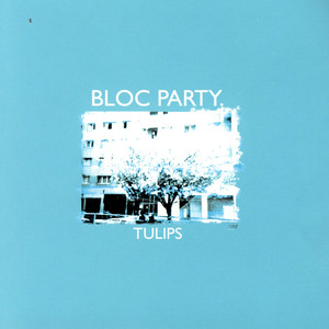 Tulips - Bloc Party | Song Album Cover Artwork
