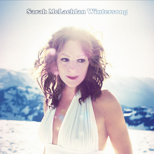 Song For A Winter's Night - Sarah McLachlan | Song Album Cover Artwork