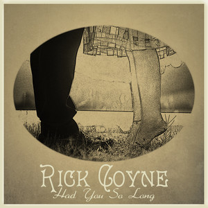 Had You so Long - Rick Coyne