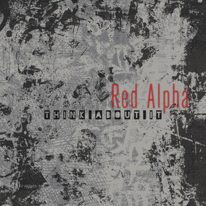 Think About It - Red Alpha