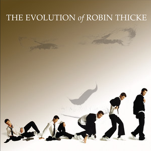 Everything I Can\'t Have - Robin Thicke