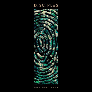 They Don't Know - Disciples | Song Album Cover Artwork