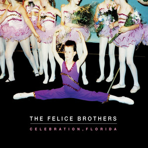 Dallas - The Felice Brothers