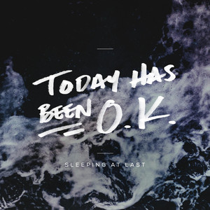 Today Has Been OK - Sleeping At Last | Song Album Cover Artwork