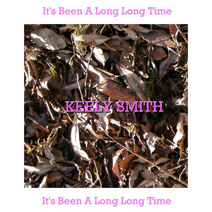 What Is This Thing Called Love - Keely Smith
