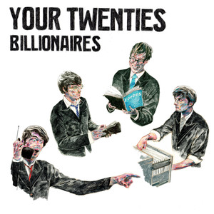Billionaires - Your Twenties | Song Album Cover Artwork