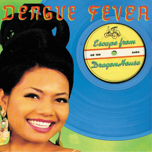 Escape From Dragon House - Dengue Fever | Song Album Cover Artwork