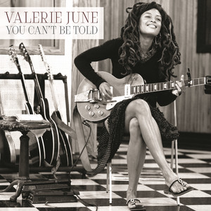 You Canâ€™t Be Told - Valerie June | Song Album Cover Artwork