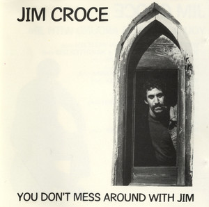You Don't Mess Around With Jim - Jim Croce | Song Album Cover Artwork