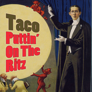 Puttin' On The Ritz - Taco | Song Album Cover Artwork