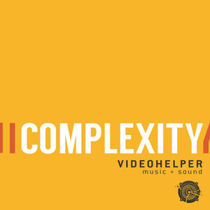 Complexity (feat. Stewart Winter & Joe Saba) - VideoHelper | Song Album Cover Artwork
