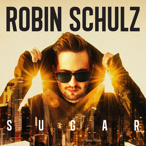 Sugar (feat. Francesco Yates) - Robin Schulz | Song Album Cover Artwork
