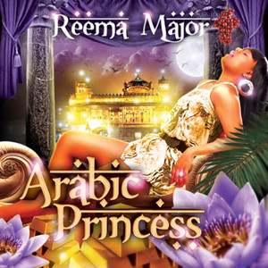 Arabic Princess - Reema Major