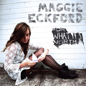 For What It's Worth - Maggie Eckford | Song Album Cover Artwork
