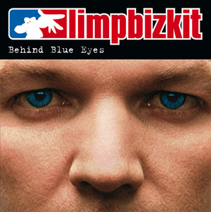 Behind Blue Eyes - Limp Bizkit | Song Album Cover Artwork