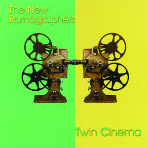 Twin Cinema - The New Pornographers | Song Album Cover Artwork