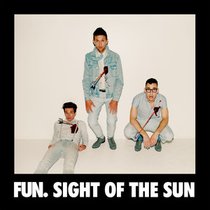 Sight of the Sun - Fun. | Song Album Cover Artwork