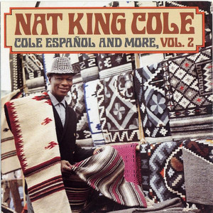 Solamente Una Vez (You Belong to My Heart) Nat "King" Cole | Album Cover