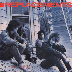Unsatisfied - The Replacements | Song Album Cover Artwork