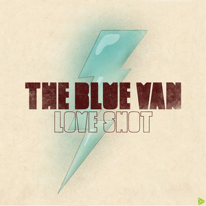 Love Shot - The Blue Van | Song Album Cover Artwork