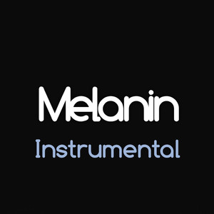 Melanin Instrumental - Yahki And Mark Garfield | Song Album Cover Artwork