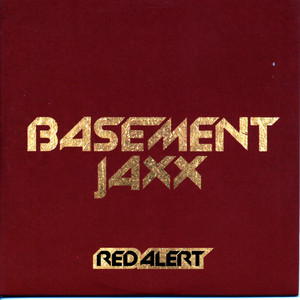 Red Alert - Basement Jaxx | Song Album Cover Artwork