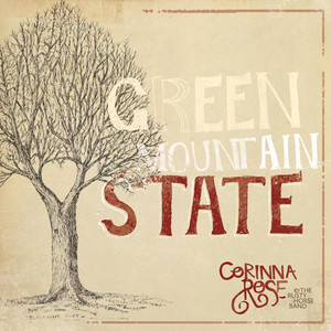 Green Mountain State - Corinna Rose & The Rusty Horse Band