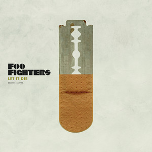 Let It Die - Foo Fighters | Song Album Cover Artwork