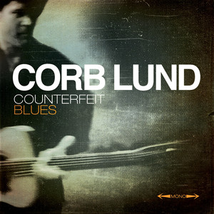 (Gonna) Shine Up My Boots - Corb Lund