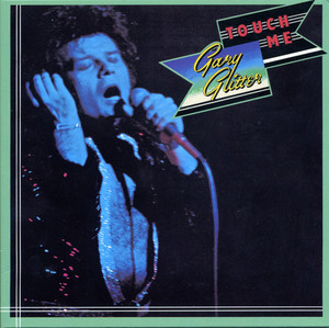 Do You Wanna Touch Me? (Oh Yeah!) - Gary Glitter | Song Album Cover Artwork