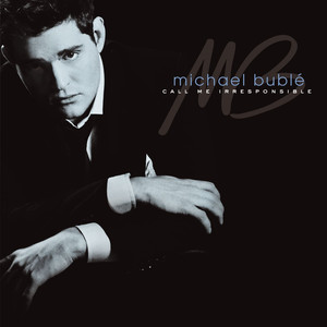 Call Me Irresponsible - Michael Buble | Song Album Cover Artwork