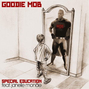 Special Education (feat. Janelle MonÃ¡e) - Goodie Mob | Song Album Cover Artwork