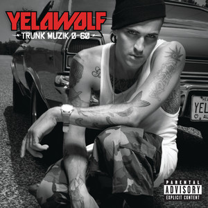 Get the Fuck Up! - Yelawolf | Song Album Cover Artwork