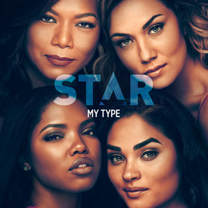 My Type (feat. Jude Demorest, Ryan Destiny & Brittany O’Grady) - Star Cast | Song Album Cover Artwork