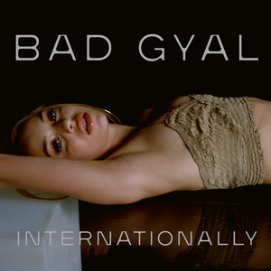 Internationally (feat. Jam City & Dubbel Dutch) - Bad Gyal | Song Album Cover Artwork