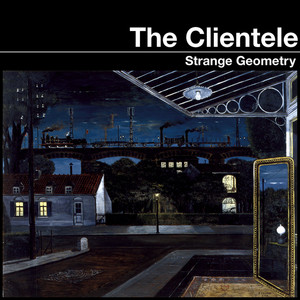 (I Can’t Seem To) Make You Mine - The Clientele