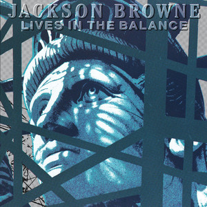 Lawless Avenues - Jackson Browne | Song Album Cover Artwork