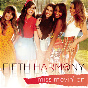 Miss Movinâ€™ On - Fifth Harmony | Song Album Cover Artwork