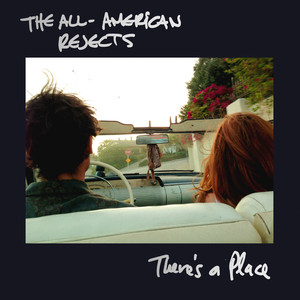 There's a Place - The All-American Rejects | Song Album Cover Artwork