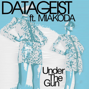 Under the Gun (feat. Miakoda) - Datageist | Song Album Cover Artwork