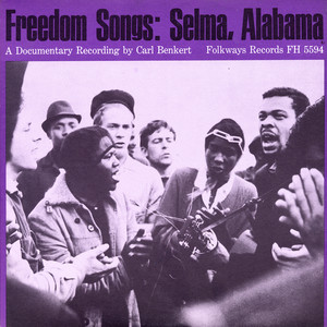 Freedom Now Chant - Workers in Selma