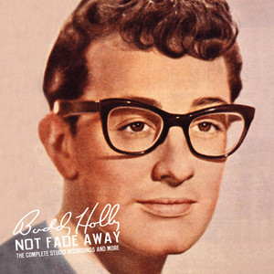 Not Fade Away - Buddy Holly | Song Album Cover Artwork