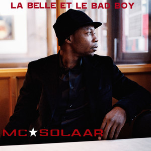 Le Belle Et Le Bad Boy - MC Solaar