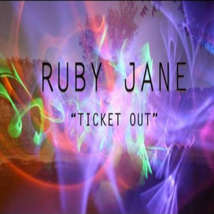 Ticket Out - Ruby Jane | Song Album Cover Artwork