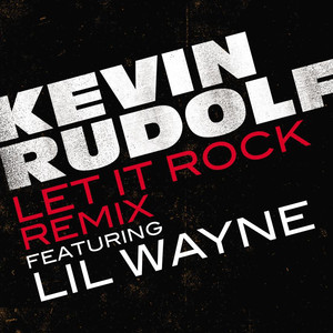 Let It Rock Kevin Rudolf | Album Cover