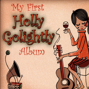 My Love Is Holly Golightly | Album Cover