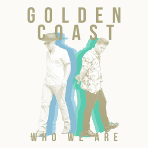 Who We Are - Golden Coast | Song Album Cover Artwork