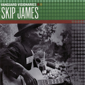Sick Bed Blues - Skip James | Song Album Cover Artwork