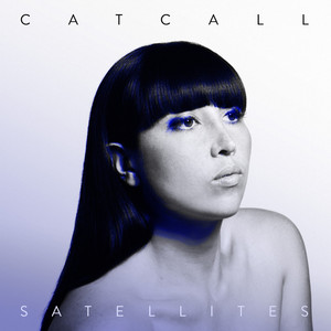 Satellites - Catcall | Song Album Cover Artwork