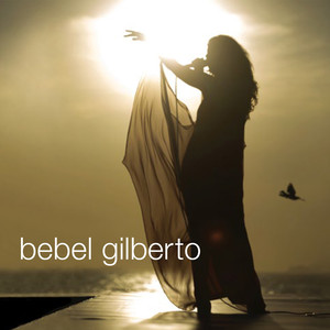 Samba da BenÃ§Ã¡o - Bebel Gilberto
